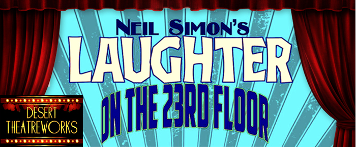 Neil Simon S Hysterical 50 S Comedy Laughter On The 23rd Floor
