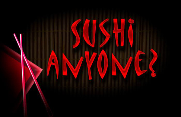 Sushi Anyone